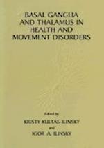 Basal Ganglia and Thalamus in Health and Movement Disorders