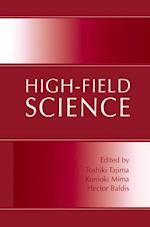 High-Field Science
