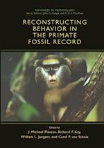 Reconstructing Behavior in the Primate Fossil Record