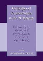 Challenges of Psychoanalysis in the 21st Century