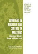 Frontiers in Modeling and Control of Breathing