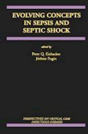 Evolving Concepts in Sepsis and Septic Shock