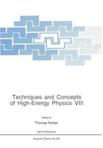 Techniques and Concepts of High-Energy Physics VIII