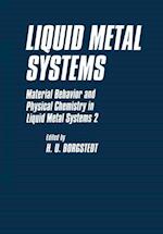 Liquid Metal Systems