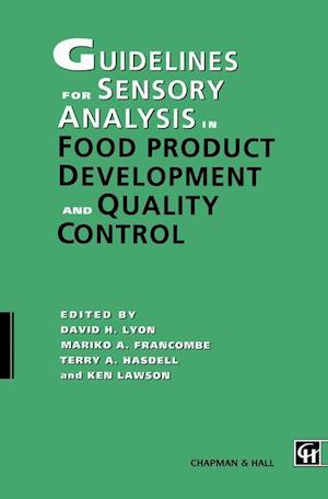 Guidelines for Sensory Analysis in Food Product Development and Quality Control