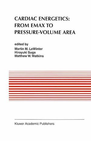 Cardiac Energetics: From Emax to Pressure-Volume Area