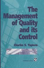 The Management of Quality and its Control