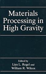 Materials Processing in High Gravity