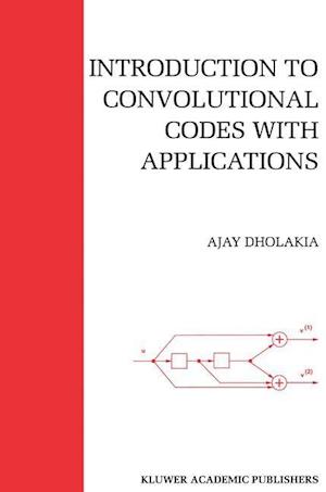 Introduction to Convolutional Codes with Applications