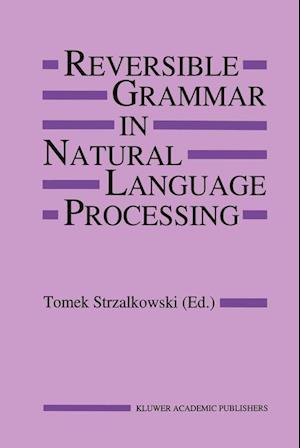 Reversible Grammar in Natural Language Processing