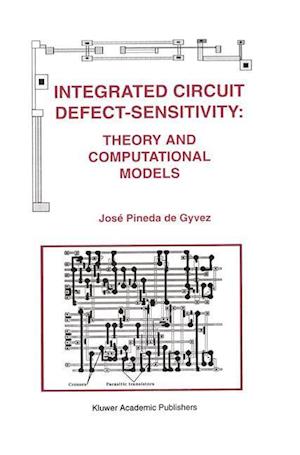 Integrated Circuit Defect-Sensitivity: Theory and Computational Models