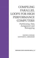 Compiling Parallel Loops for High Performance Computers
