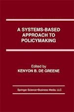 A Systems-Based Approach to Policymaking