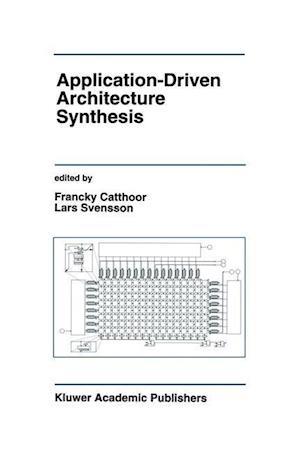 Application-Driven Architecture Synthesis