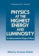 Physics at the Highest Energy and Luminosity