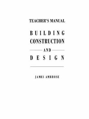 Teacher's Manual for Building Construction and Design