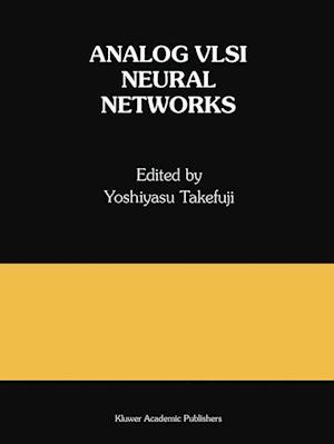 Analog VLSI Neural Networks