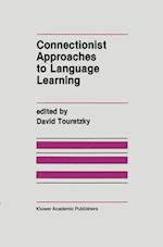 Connectionist Approaches to Language Learning