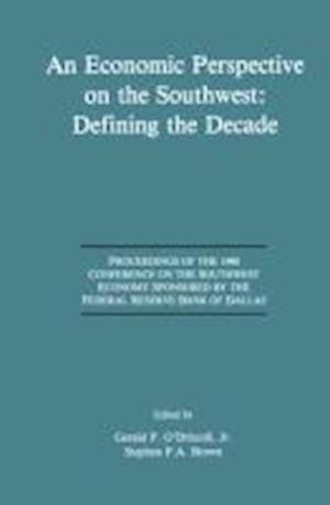 An Economic Perspective on the Southwest: Defining the Decade