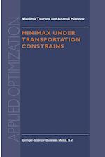 Minimax Under Transportation Constrains