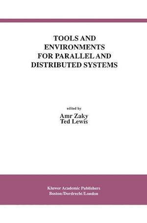 Tools and Environments for Parallel and Distributed Systems