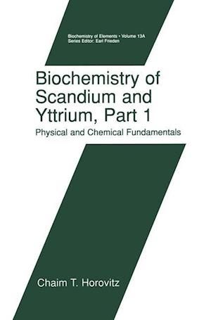 Biochemistry of Scandium and Yttrium, Part 1: Physical and Chemical Fundamentals