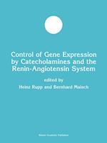 Control of Gene Expression by Catecholamines and the Renin-Angiotensin System