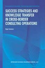 Success Strategies and Knowledge Transfer in Cross-Border Consulting Operations