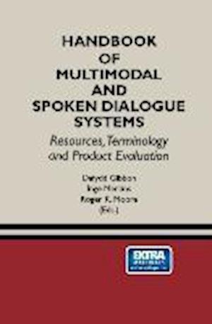 Handbook of Multimodal and Spoken Dialogue Systems