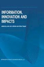 Information, Innovation and Impacts