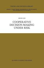 Cooperative Decision-Making Under Risk