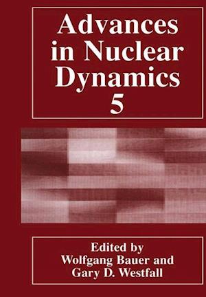 Advances in Nuclear Dynamics 5