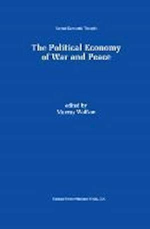 The Political Economy of War and Peace