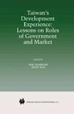 Taiwan’s Development Experience: Lessons on Roles of Government and Market