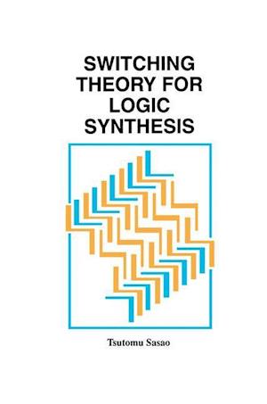 Switching Theory for Logic Synthesis