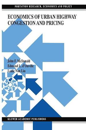 Economics of Urban Highway Congestion and Pricing