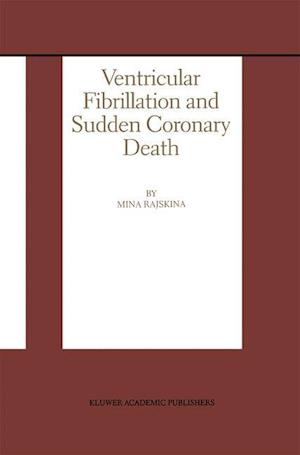 Ventricular Fibrillation and Sudden Coronary Death