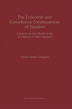 The Economic and Compliance Consequences of Taxation