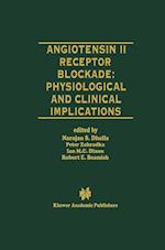 Angiotensin II Receptor Blockade Physiological and Clinical Implications