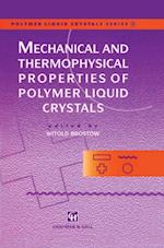 Mechanical and Thermophysical Properties of Polymer Liquid Crystals