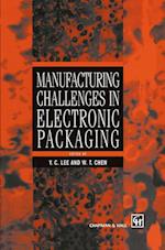 Manufacturing Challenges in Electronic Packaging