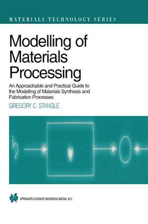 Modelling of Materials Processing