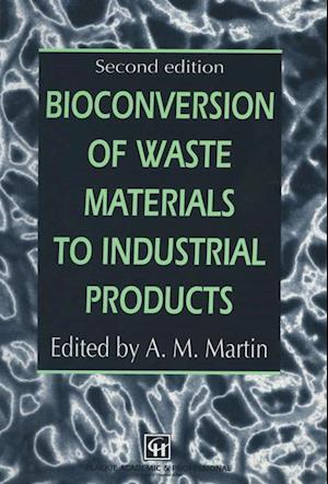 Bioconversion of Waste Materials to Industrial Products