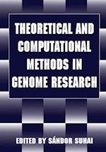 Theoretical and Computational Methods in Genome Research