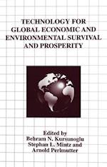 Technology for Global Economic and Environmental Survival and Prosperity