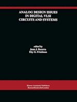 Analog Design Issues in Digital VLSI Circuits and Systems