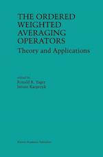 The Ordered Weighted Averaging Operators