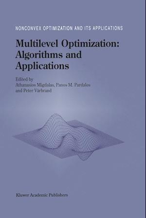 Multilevel Optimization: Algorithms and Applications