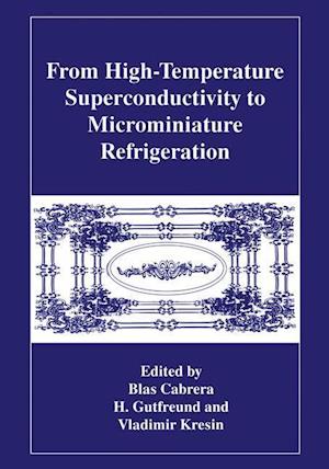 From High-Temperature Superconductivity to Microminiature Refrigeration