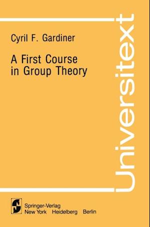 First Course in Group Theory